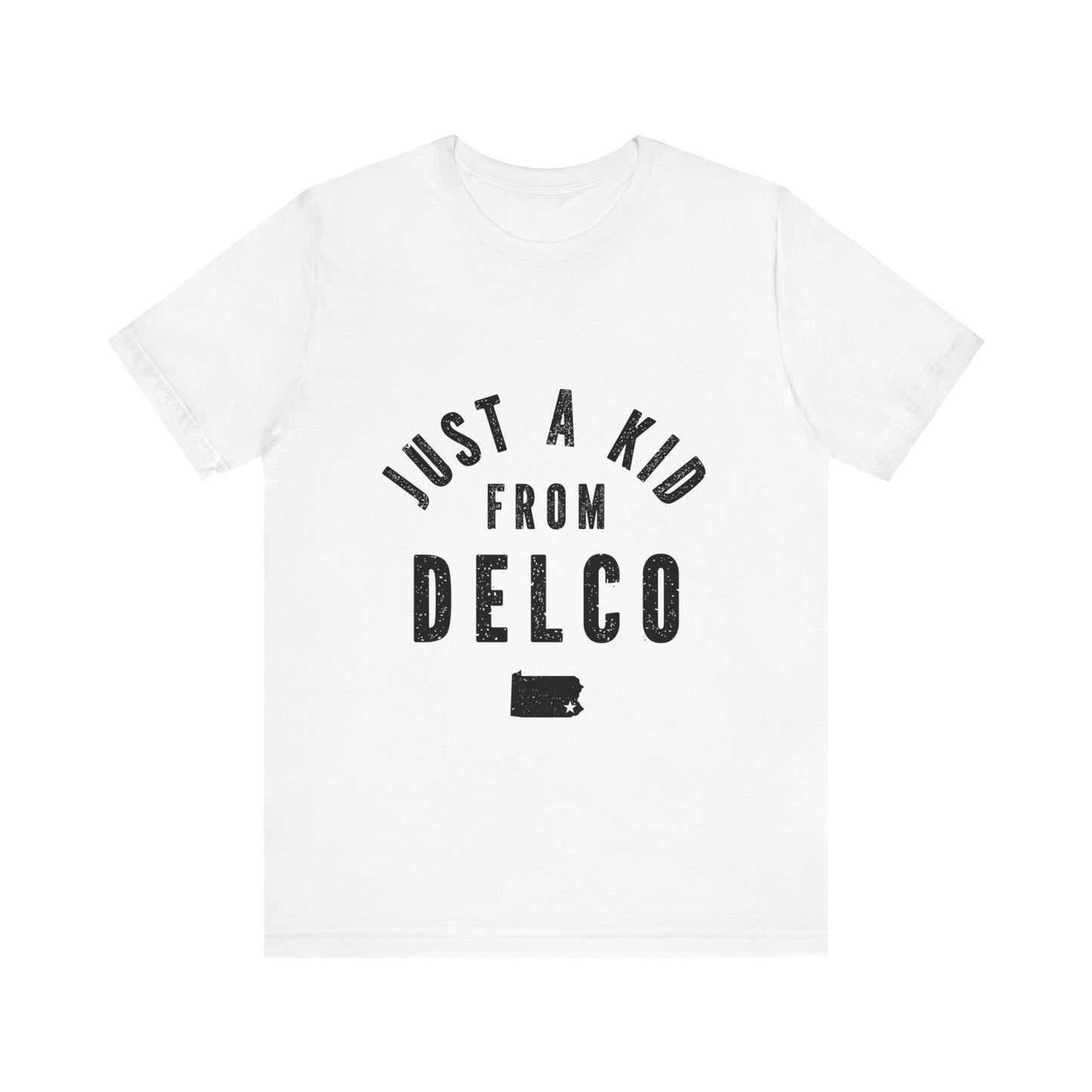 Just a Kid from Delco T-Shirt